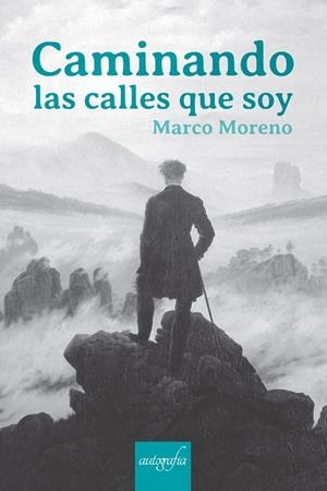 CAMINANDO LAS CALLES QUE SOY | 9788418766695 | MORENO, MARCO
