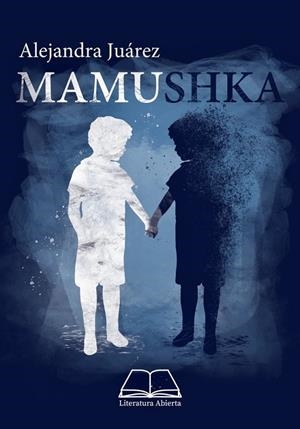 MAMUSHKA | 9788412297096 | JUÁREZ, ALEJANDRA