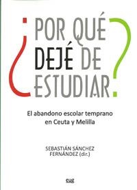 ¿POR QUÉ DEJÉ DE ESTUDIAR? | 9788433855350 | SÁNCHEZ FERNÁNDEZ, SEBASTIÁN