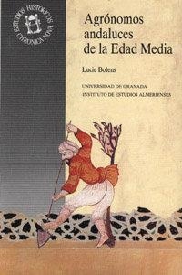 AGRÓNOMOS ANDALUCES DE LA EDAD MEDIA | 9788433819567 | BOLENS, L.