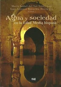 AGUA Y SOCIEDAD EN LA EDAD MEDIA HISPANA | 9788433854636