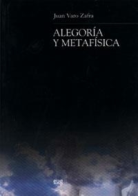 ALEGORÍA Y METAFÍSICA | 9788433845665 | VARO ZAFRA, J.