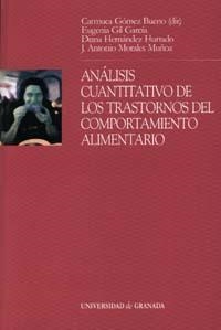 ANÁLISIS CUANTITATIVO DE LOS TRASTORNOS DEL COMPORTAMIENTO ALIMENTARIO | 9788433831699 | GIL GARCÍA, EUGENIA / HERNÁNDEZ HURTADO, DIANA / MORALES MUÑOZ, J. ANTONIO