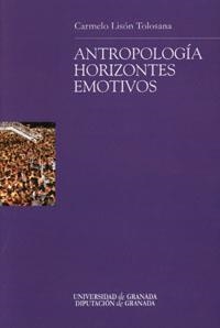 ANTROPOLOGÍA HORIZONTES EMOTIVOS | 9788433830302 | LISON TOLOSANA, C.