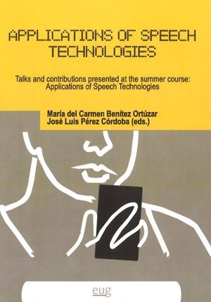 APLICATIONS OF SPEECH TECHNOLOGIES | 9788433855961 | BENÍTEZ OTÚZAR, M. / PÉREZ CÓRDOBA, J. L.