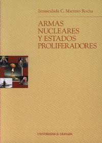 ARMAS NUCLEARES Y ESTADOS PROLIFERADORES | 9788433832108 | MARRERO ROCHA, I. C.