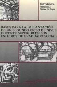 BASES PARA LA IMPLANTACIÓN DE UN SEGUNDO CICLO DE NIVEL DOCENTE | 9788433814227 | VIDA SORIA, J. / PRADOS DE REYES, F. J.