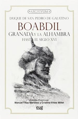 BOABDIL | 9788433825551 | DUQUE DE SAN PEDRO DE GALATINO