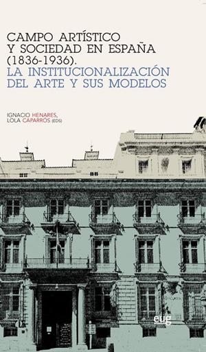 CAMPO ARTÍSTICO Y SOCIEDAD EN ESPAÑA (1836-1936) | 9788433857507 | VARIOS AUTORES