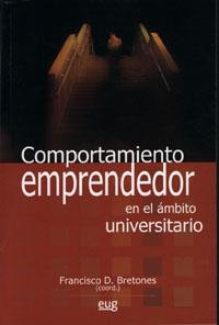 COMPORTAMIENTO EMPRENDEDOR EN EL ÁMBITO UNIVERSITARIO | 9788433849854