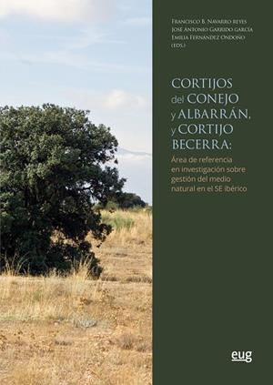 CORTIJOS DEL CONEJO Y ALBARRÁN, Y CORTIJO BECERRA | 9788433863270 | VARIOS AUTORES