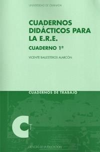 CUADERNOS DIDÁTICOS PARA LA E.R.E. CUADERNO 1º | 9788433854834 | BALLESTEROS ALARCÓN, VICENTE