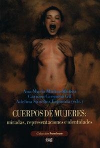 CUERPOS DE MUJERES: MIRADAS, REPRESENTACIONES E IDENTIDADES | 9788433845566 | MUÑOZ MUÑOZ, A. M.