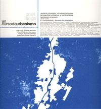 CURSO DE URBANISMO, UN | 9788433832337 | GÓMEZ ORDÓÑEZ, J. L. / CABRERA MANZANO, D. / REINOSO BELLIDO, R. / RIVAS NAVARRO, J. L.