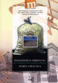 DIAGNÓSTICO AMBIENTAL DE VERTEDEROS DE RESIDUOS URBANOS | 9788433845542 | MARTOS NÚÑEZ, VANESSA / GARCÍA DEL MORAL GARRIDO, LUIS F.