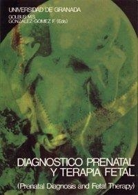 DIAGNÓSTICO PRENATAL Y TERAPIA FETAL (PRENATAL DIAGNOSIS AND FETAL THERAPHY) | 9788433807014 | GOLBUS, M. S. / GONZÁLEZ GÓMEZ, F.
