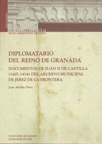 DIPLOMATARIO DEL REINO DE GRANADA | 9788433853233 | ABELLÁN PÉREZ, JUAN
