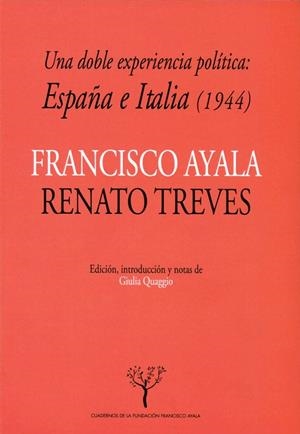 DOBLE EXPERIENCIA POLÍTICA, UNA : ESPAÑA E ITALIA (1944) | 9788433861160 | AYALA GARCÍA-DUARTE, FRANCISCO / TREVES, RENATO