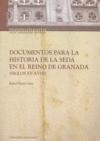 DOCUMENTOS PARA LA HISTORIA DE LA SEDA EN EL REINO DE GRANADA | 9788433848819 | MARÍN LÓPEZ, RAFAEL