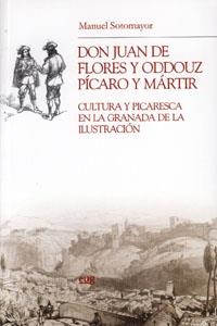 DON JUAN DE FLORES Y ODDOUZ, PÍCARO Y MÁRTIR | 9788433845399 | SOTOMAYOR, M.