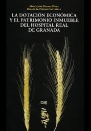 DOTACIÓN ECONÓMICA Y EL PATRIMONIO INMUEBLE DEL HOSPITAL REAL DE GRANADA | 9788433856548 | OSORIO PÉREZ, M. JOSÉ / PEINADO SANTAELLA, RAFAEL GERARDO