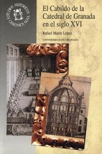 CABILDO DE LA CATEDRAL DE GRANADA EN EL SIGLO XVI, EL | 9788433824363 | MARÍN LÓPEZ, RAFAEL