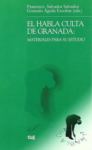 HABLA CULTA DE GRANADA, EL : MATERIALES PARA SU ESTUDIO | 9788433839831