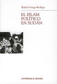 ISLAM POLÍTICO EN SUDÁN, EL | 9788433831224 | ORTEGA RODRIGO, R.