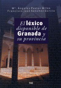 LÉXICO DISPONIBLE DE GRANADA, EL | 9788433848161 | PASTOR MILÁN, MARÍA ÁNGELES / SÁNCHEZ GARCÍA, FRANCISCO JOSÉ
