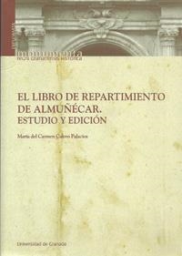 LIBRO DE REPARTIMIENTO DE ALMUÑÉCAR, EL | 9788433850645 | CALERO PALACIOS, MARÍA DEL CARMEN