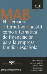 MERCADO ALTERNATIVO BURSÁTIL COMO ALTERNATIVA DE FINANCIACIÓN PARA LA EMPRESA FAMILIAR ESPAÑOLA, EL | 9788433850713 | CASTILLA, M.
