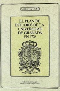 PLAN DE ESTUDIOS DE LA UNIVERSIDAD DE GRANADA EN 1776, EL | 9788433821959