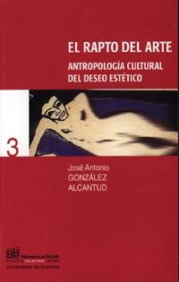 RAPTO DEL ARTE, EL | 9788433828682 | GONZÁLEZ ALCANTUD, JOSÉ ANTONIO