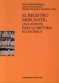 REGISTRO MERCANTIL, EL | 9788433830692 | MARTÍN RODRÍGUEZ, M. / GARRUÉS IRURZUN, J. / HERNÁNDEZ ARMENTEROS, S.