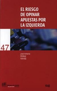 RIESGO DE OPINAR, EL | 9788433838445 | PÉREZ TAPIAS, JOSE ANTONIO