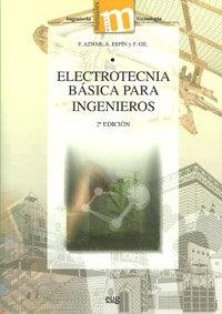 ELECTROTECNIA BÁSICA PARA INGENIEROS | 9788433854421 | AZNAR DOLS, FERNANDO / ESPÍN ESTRELLA, ANTONIO / GIL MONTOYA, FRANCISCO
