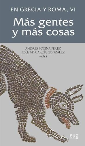 EN GRECIA Y ROMA VI: MÁS GENTES Y MÁS COSAS | 9788433860743