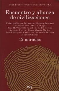 ENCUENTRO Y ALIANZA DE CIVILIZACIONES | 9788433849960 | GARCÍA CASANOVA, J. F.
