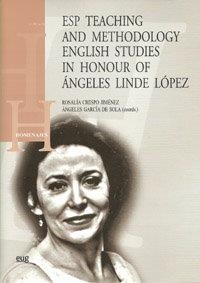 ESP TEACHING AND METHODOLOGY ENGLISH STUDIES IN HONOUR OF ÁNGELES LINDE LÓPEZ | 9788433852342