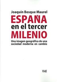 ESPAÑA EN EL TERCER MILENIO | 9788433853813 | BOSQUE MAUREL, JOAQUÍN