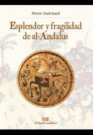 ESPLENDOR Y FRAGILIDAD DE AL-ANDALUS | 9788433857453 | GUICHARD, PIERRE