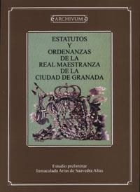 ESTATUTOS Y ORDENANZAS DE LA REAL MAESTRANZA DE LA CIUDAD DE GRANADA | 9788433836786