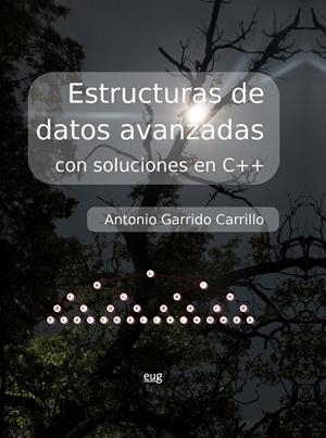 ESTRUCTURAS DE DATOS AVANZADAS CON SOLUCIONES EN C++ | 9788433863362 | GARRIDO CARRILLO, ANTONIO