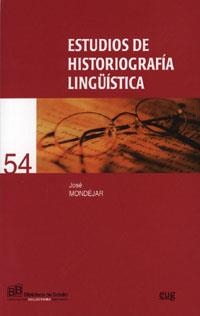 ESTUDIOS DE HISTORIOGRAFÍA LINGÜÍSTICA | 9788433845535 | MONDÉJAR CUMPIÁN, JOSÉ