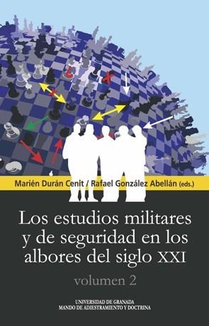 ESTUDIOS MILITARES Y DE SEGURIDAD EN LOS ALBORES DEL SIGLO XXI, LOS | 9788433860873