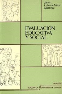 EVALUACIÓN EDUCATIVA Y SOCIAL | 9788433813466 | CALVO DE MORA MARTÍNEZ, J.