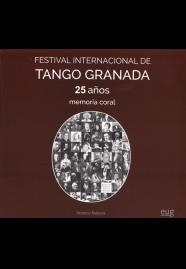 FESTIVAL INTERNACIONAL DE TANGO GRANADA. 25 AÑOS | 9788433857309