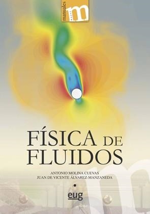 FÍSICA DE FLUIDOS | 9788433863133 | MOLINA CUEVAS, ANTONIO / DE VICENTE ÁLVAREZ-MANZANEDA, JUAN