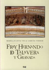 FRAY HERNANDO DE TALAVERA Y GRANADA | 9788433845610 | VEGA GARCÍA, M. J.