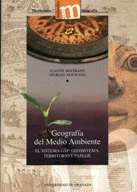 GEOGRAFÍA DEL MEDIO AMBIENTE | 9788433845375 | BERTRAND, C. / BERTRAND, G.